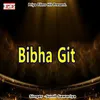 About Bibha Git Song