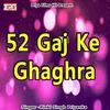 52 GAJ KE GHAGHRA