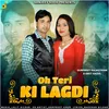 About Oh Teri Ki Lagdi Song