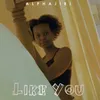 About Like You Song