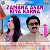 About Zamana Asan Kiya Karna Song