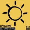 Lovely Day (When I Wake Up In The Morning) The Lovely Acoustic Version
