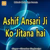 Ashif Ansari Ji Ko Jitana hai