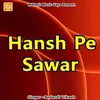 Hansh Pe Sawar