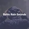 Baltic Rain Sounds, Pt. 3