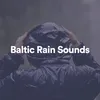 About Baltic Rain Sounds, Pt. 4 Song
