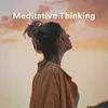 Meditative Thinking