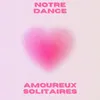 Amoureux solitaires