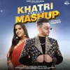 About Khatri Special Mashup Song