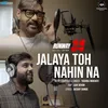 About Jalaya Toh Nahin Na From "Runway 34" Song