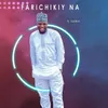 About FARICHIKIY NA Song