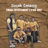 About Susah Senang Song