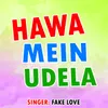 Hawa Mein Udela