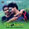 Pyar Kar Signal
