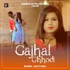 About Gajhal Chodi Song