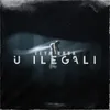 About U ilegali Song