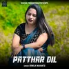 About Patthar Dil Song