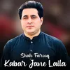 About Kabar Jane Laila Song