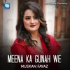 About Meena Ka Gunah We Song