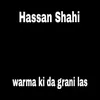 About warma ki da grani las Song