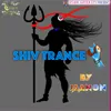 About Shiv Trance Song
