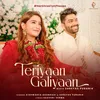 About Teriyaan Galiyaan Song