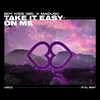 About Take It Easy On Me Song