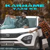 About Karname Yaar Ke Song