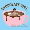 About Chocolate Girl Song