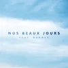 About Nos beaux jours Song