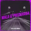 About Mala Iz Predgrađa Song