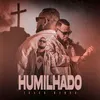 About Humilhado Song