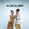 About All day all night Song