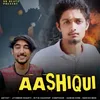 About Aashiqui Song