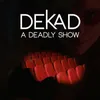 A Deadly Show Remix