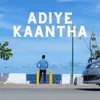 Adiye Kaantha