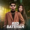 About Red Battiyan Song