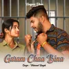 About Garam Chaa Bina Song