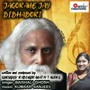 About Jagorane Jay Bibhabori Song