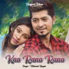 About Kaa Rana Rana Song
