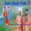 About Neele Ghode Wala 5 Song