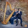 La Harpe Enchantée: III. Let the Harp Sound