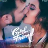 About Girl Friend Song