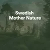 Swedish Mother Nature, Pt. 50