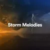 Storm Melodies, Pt. 17
