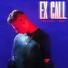 About Ex Call Song