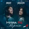 About Mitra Re Reprise Song