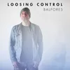 Loosing Control