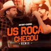 Us Roça Chegou Remix