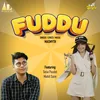 About FUDDU Song